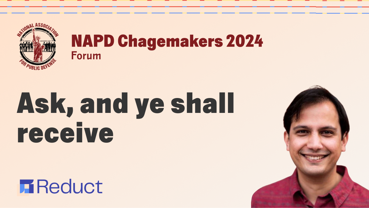 NAPD Changemakers 2024 - Ask, and ye shall receive