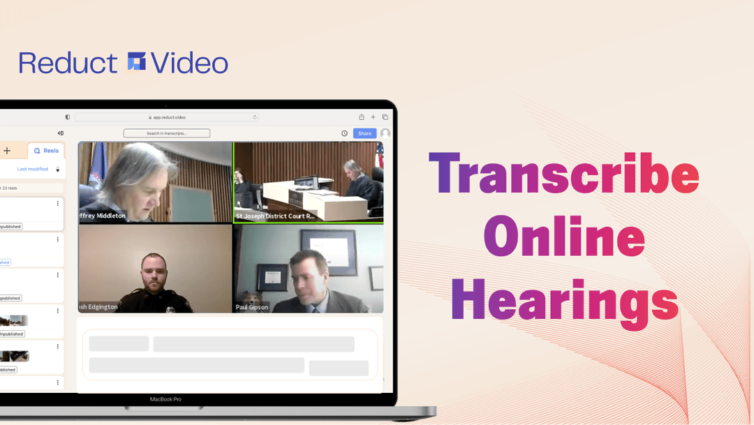 How to Transcribe Online Hearings