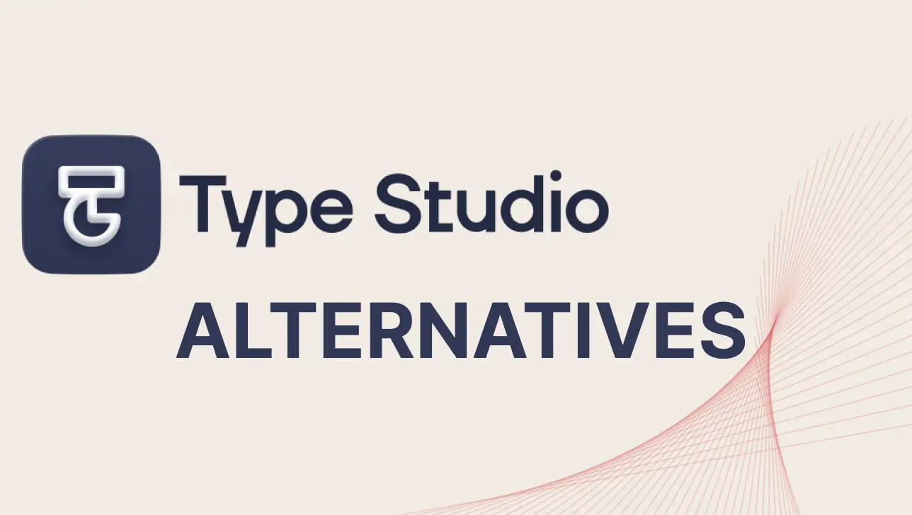 4 Best Type Studio Alternatives in 2024