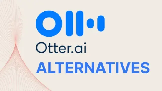 5 Best Otter.ai Alternatives for Transcription in 2024