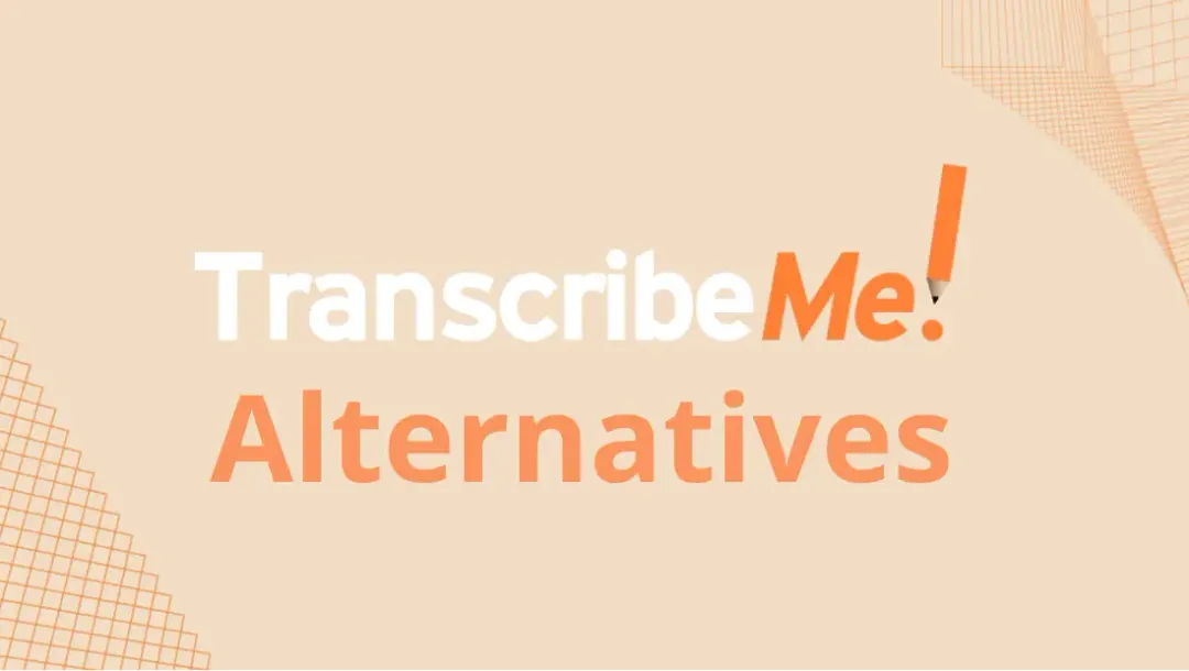 3 Best TranscribeMe Alternatives in 2024