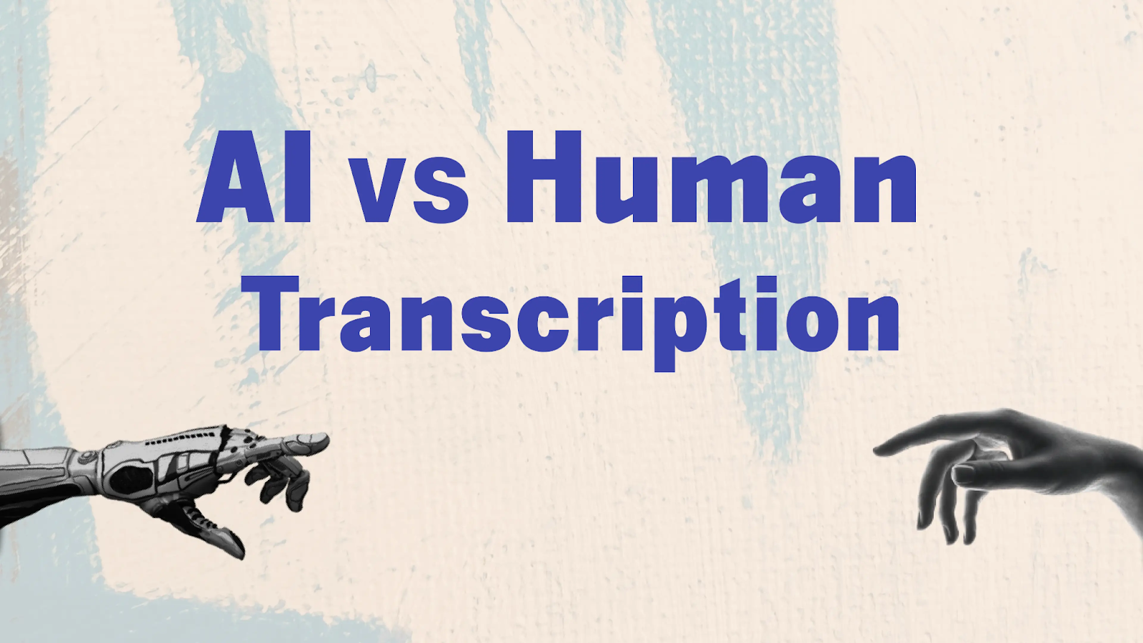 Ai vs Human transcription 